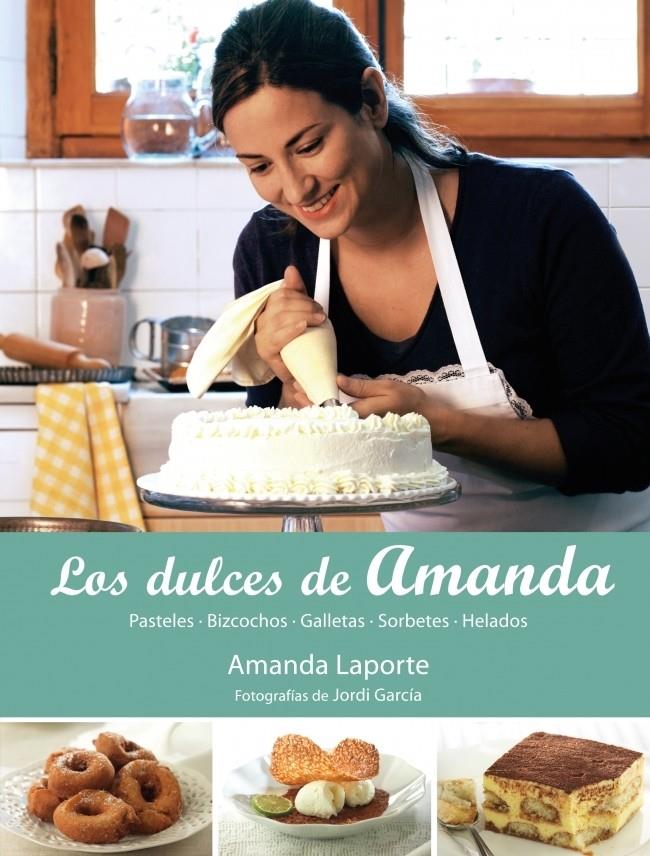 DULCES DE AMANDA, LOS | 9788425346460 | LAPORTE, AMANDA | Llibreria Online de Banyoles | Comprar llibres en català i castellà online