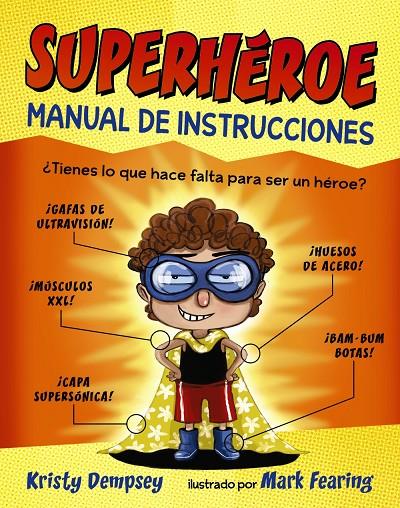 SUPERHÉROE. MANUAL DE INSTRUCCIONES | 9788469833827 | DEMPSEY, KRISTY | Llibreria Online de Banyoles | Comprar llibres en català i castellà online