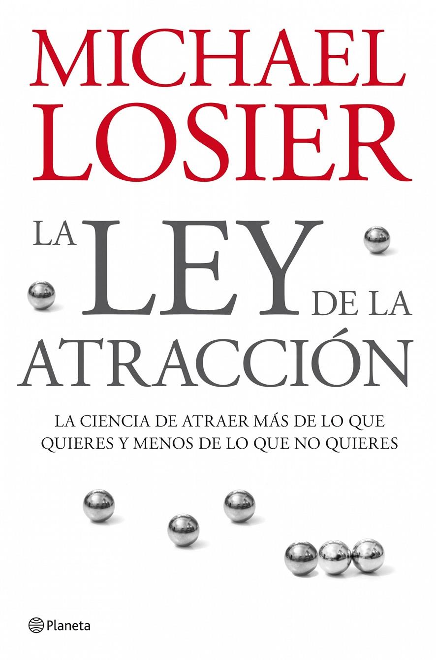 LEY DE LA ATRACCION, LA | 9788408076988 | LOSIER, MICHAEL | Llibreria Online de Banyoles | Comprar llibres en català i castellà online