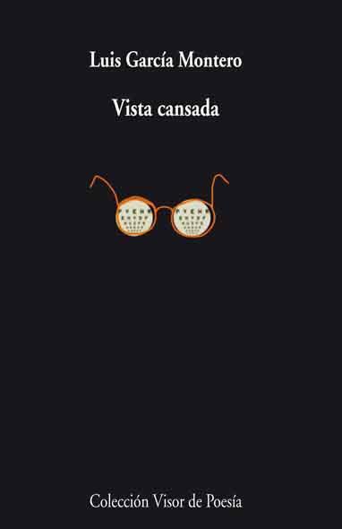 VISTA CANSADA | 9788498957884 | GARCIA MONTERO, LUIS | Llibreria L'Altell - Llibreria Online de Banyoles | Comprar llibres en català i castellà online - Llibreria de Girona