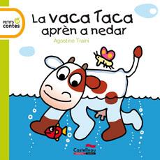 VACA TACA APREN A NEDAR -3- | 9788415206163 | TRAINI, AGOSTINO | Llibreria L'Altell - Llibreria Online de Banyoles | Comprar llibres en català i castellà online - Llibreria de Girona