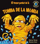 TRESOR PERDUT DE LA TOMBA DE LA MOMIA | 9788498253221 | TAYLOR, MARTIN / SMITH, DUNCAN | Llibreria Online de Banyoles | Comprar llibres en català i castellà online