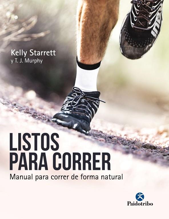 LISTOS PARA CORRER | 9788499106533 | STARRETT, KELLY/MURPHY, T.J. | Llibreria Online de Banyoles | Comprar llibres en català i castellà online