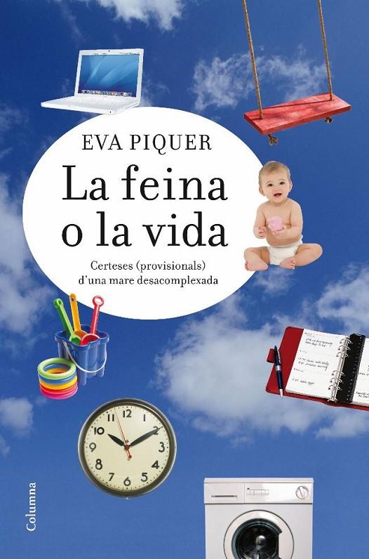 FEINA O LA VIDA, LA | 9788466413183 | PIQUER, EVA | Llibreria L'Altell - Llibreria Online de Banyoles | Comprar llibres en català i castellà online - Llibreria de Girona
