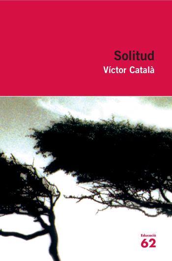 SOLITUD | 9788492672387 | CATALÀ VICTOR | Llibreria Online de Banyoles | Comprar llibres en català i castellà online