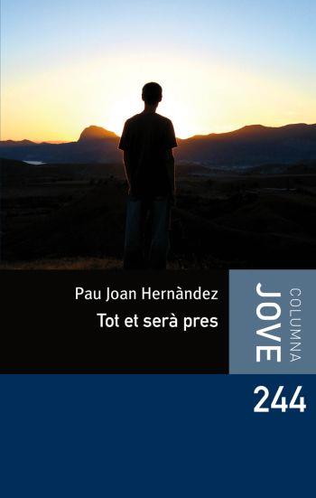 TOT ET SERA PRES | 9788492671762 | HERNÀNDEZ,PAU JOAN | Llibreria L'Altell - Llibreria Online de Banyoles | Comprar llibres en català i castellà online - Llibreria de Girona