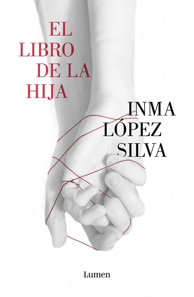 LIBRO DE LA HIJA, EL | 9788426406477 | LÓPEZ SILVA, INMA | Llibreria L'Altell - Llibreria Online de Banyoles | Comprar llibres en català i castellà online - Llibreria de Girona