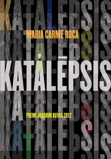 KATALEPSIS | 9788424647506 | ROCA, MARIA CARME | Llibreria L'Altell - Llibreria Online de Banyoles | Comprar llibres en català i castellà online - Llibreria de Girona