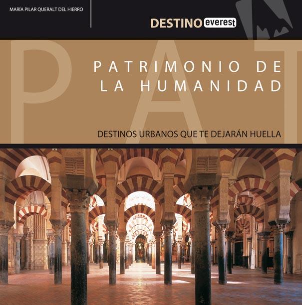 PATRIMONIO DE LA HUMANIDAD: DESTINOS URBANOS QUE TE DEJAN HU | 9788424105242 | QUERALT, MARIA PILAR | Llibreria L'Altell - Llibreria Online de Banyoles | Comprar llibres en català i castellà online - Llibreria de Girona