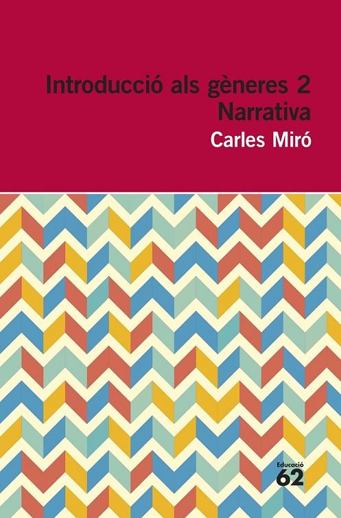 INTRODUCCIÓ ALS GÈNERES 2. NARRATIVA | 9788415192961 | MIRÓ, CARLES | Llibreria Online de Banyoles | Comprar llibres en català i castellà online