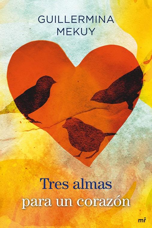 TRES ALMAS PARA UN CORAZÓN | 9788427037397 | MEKUY, GUILLERMINA | Llibreria Online de Banyoles | Comprar llibres en català i castellà online
