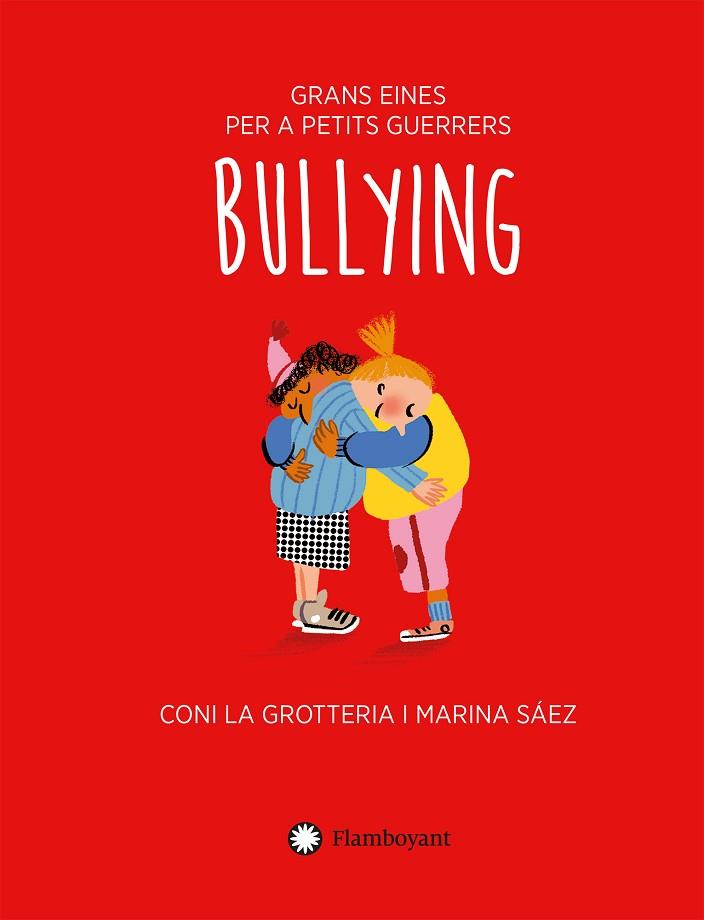 BULLYING (CAT) | 9788418304842 | LA GROTTERIA, CONI | Llibreria L'Altell - Llibreria Online de Banyoles | Comprar llibres en català i castellà online - Llibreria de Girona