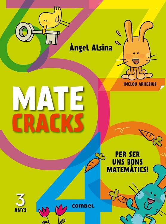 MATECRACKS PER SER UNS BONS MATEMÀTICS 3 ANYS | 9788498259711 | ALSINA, ÀNGEL | Llibreria Online de Banyoles | Comprar llibres en català i castellà online