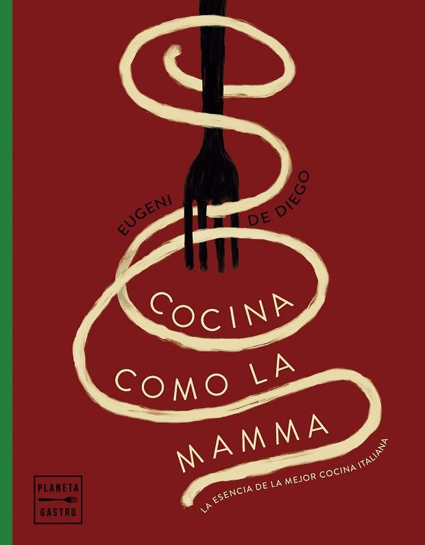 COCINA COMO LA MAMMA | 9788408281627 | DIEGO, EUGENI DE | Llibreria Online de Banyoles | Comprar llibres en català i castellà online