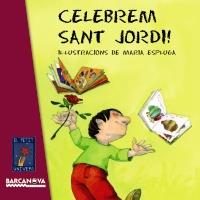 CELEBREM SANT JORDI! | 9788448929046 | EDITORIAL BARCANOVA | Llibreria Online de Banyoles | Comprar llibres en català i castellà online