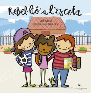 REBEL·LIÓ A L'ESCOLA | 9788494470875 | CASAS PEÑA, LOLA | Llibreria L'Altell - Llibreria Online de Banyoles | Comprar llibres en català i castellà online - Llibreria de Girona