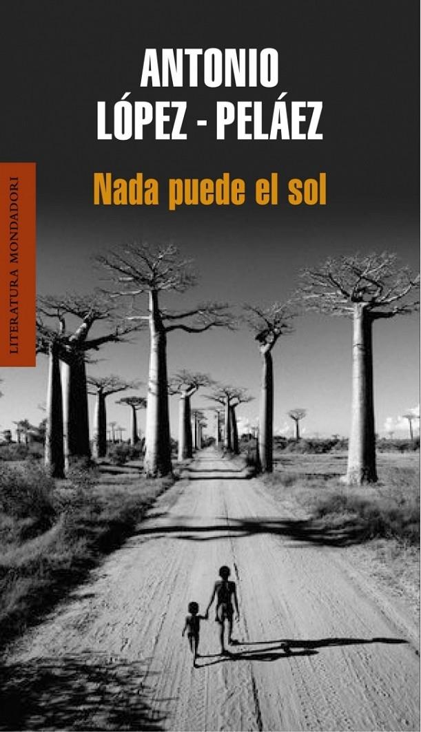 NADA PUEDE EL SOL | 9788439721079 | LOPEZ-PELAEZ, ANTONIO | Llibreria Online de Banyoles | Comprar llibres en català i castellà online