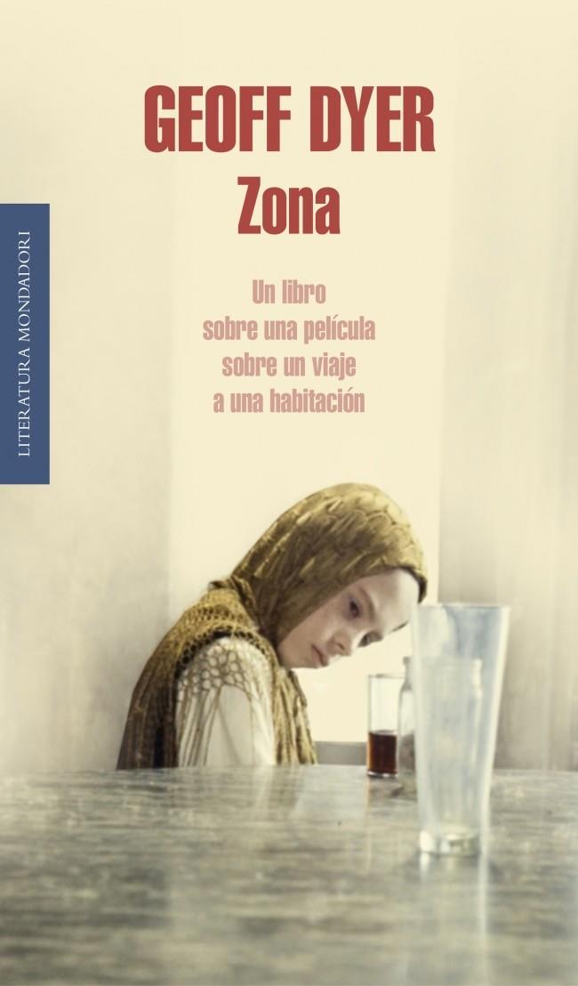 ZONA | 9788439727231 | DYER, GEOFF | Llibreria L'Altell - Llibreria Online de Banyoles | Comprar llibres en català i castellà online - Llibreria de Girona