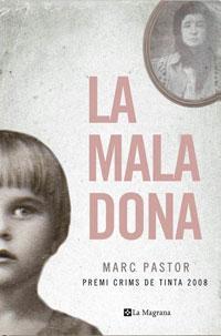 MALA DONA, LA | 9788498672176 | PASTOR, MARC | Llibreria L'Altell - Llibreria Online de Banyoles | Comprar llibres en català i castellà online - Llibreria de Girona