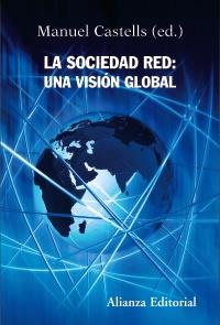 SOCIEDAD RED: UNA VISIÓN GLOBAL, LA | 9788420647845 | CASTELLS, MANUEL | Llibreria Online de Banyoles | Comprar llibres en català i castellà online