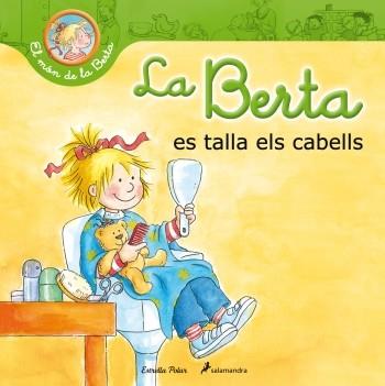 BERTA ES TALLA ELS CABELLS, LA | 9788499329703 | LIANE SCHNEIDER | Llibreria L'Altell - Llibreria Online de Banyoles | Comprar llibres en català i castellà online - Llibreria de Girona
