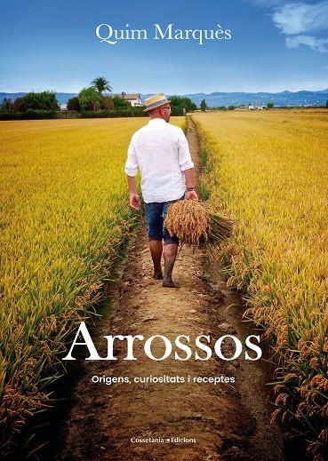 ARROSSOS | 9788490345726 | MARQUÈS ADELANTADO, QUIM | Llibreria Online de Banyoles | Comprar llibres en català i castellà online