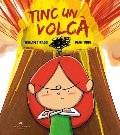 TINC UN VOLCÀ (ÀLBUM IL·LUSTRAT) | 9788418522031 | MÍRIAM TIRADO | Llibreria L'Altell - Llibreria Online de Banyoles | Comprar llibres en català i castellà online - Llibreria de Girona