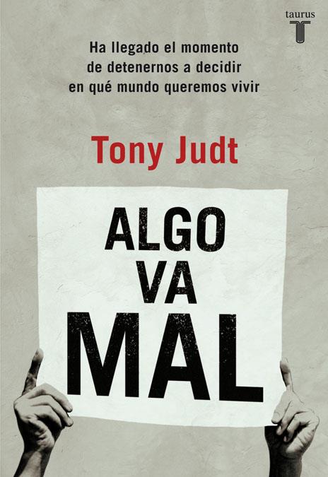 ALGO VA MAL | 9788430602254 | JUDT, TONY | Llibreria Online de Banyoles | Comprar llibres en català i castellà online