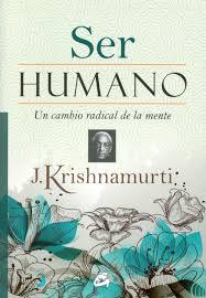 SER HUMANO | 9788484455028 | KRISHNAMURTI, J. | Llibreria Online de Banyoles | Comprar llibres en català i castellà online