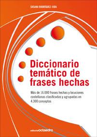 DICCIONARIO TEMATICO DE FRASES HECHAS | 9788499211633 | RODRIGUEZ-VIDA, SUSANA | Llibreria Online de Banyoles | Comprar llibres en català i castellà online