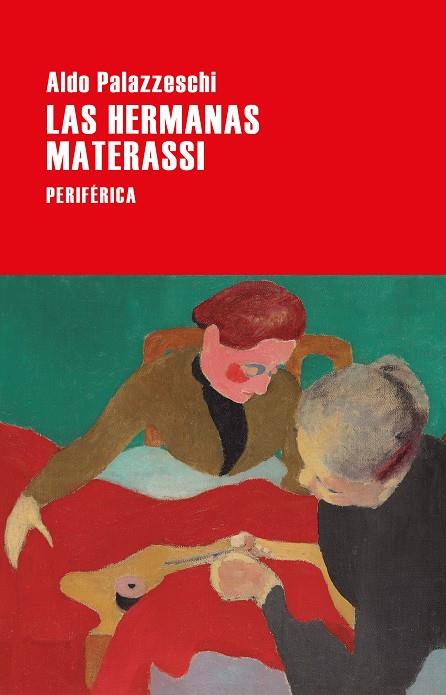 LAS HERMANAS MATERASSI | 9788418838354 | PALAZZESCHI, ALDO | Llibreria Online de Banyoles | Comprar llibres en català i castellà online