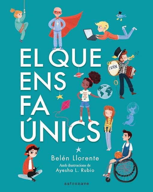 EL QUE ENS FA ÚNICS | 9788467945560 | LLORENTE, BELÉN | Llibreria Online de Banyoles | Comprar llibres en català i castellà online