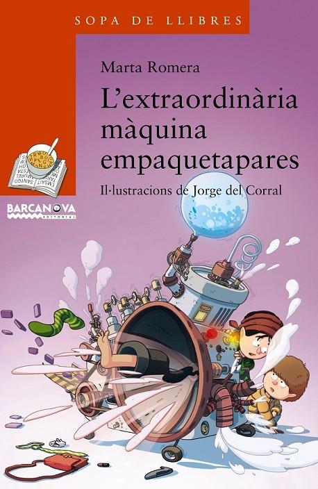 EXTRAORDINÀRIA MÀQUINA EMPAQUETAPARES, L' | 9788448934873 | ROMERA, MARTA | Llibreria L'Altell - Llibreria Online de Banyoles | Comprar llibres en català i castellà online - Llibreria de Girona