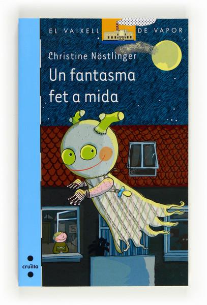 UN FANTASMA FET A MIDA | 9788466130479 | NÖSTLINGER, CHRISTINE | Llibreria Online de Banyoles | Comprar llibres en català i castellà online