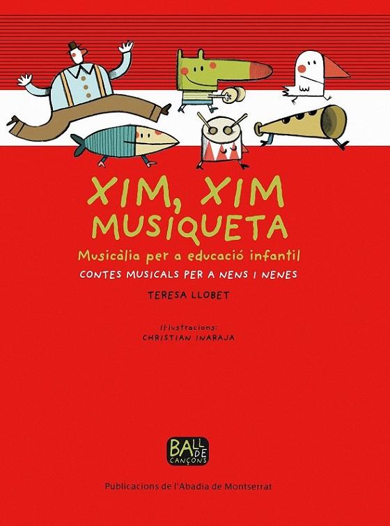 XIM XIM MUSIQUETA | 9788498831542 | LLOBET, TERESA | Llibreria Online de Banyoles | Comprar llibres en català i castellà online