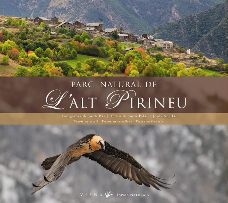 PARC NATURAL DE L'ALT PIRINEU | 9788483305966 | PALAU, JORDI/ABELLA, JORDI | Llibreria Online de Banyoles | Comprar llibres en català i castellà online