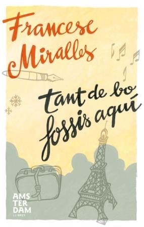 TANT DE BO FOSSIS AQUI | 9788493687915 | MIRALLES,FRANCESC | Llibreria Online de Banyoles | Comprar llibres en català i castellà online