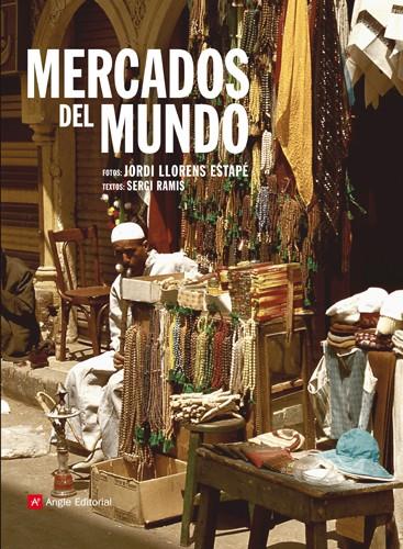 MERCADOS DEL MUNDO | 9788415002413 | RAMIS, SERGIO | Llibreria L'Altell - Llibreria Online de Banyoles | Comprar llibres en català i castellà online - Llibreria de Girona
