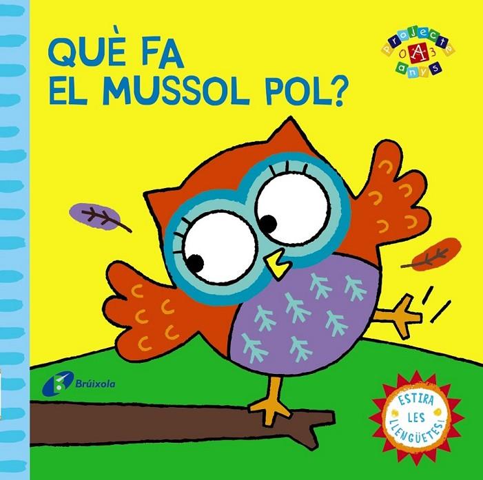 QUÈ FA EL MUSSOL POL? | 9788499065144 | VV. AA. | Llibreria Online de Banyoles | Comprar llibres en català i castellà online