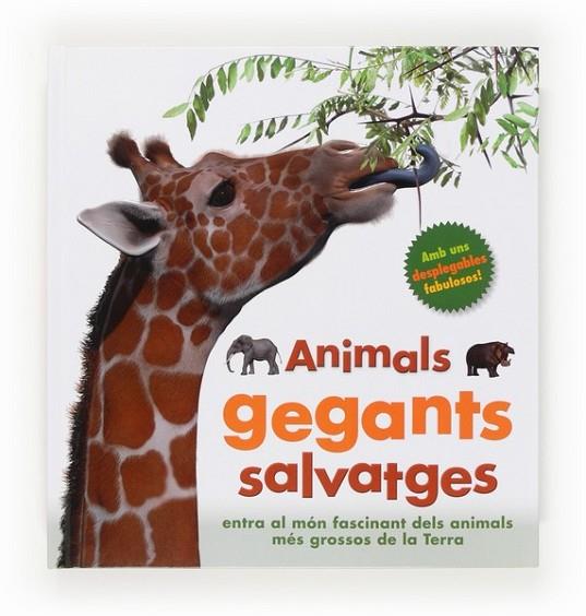 ANIMALS GEGANTS SALVATGES | 9788466133289 | GREENWOOD, MARIE | Llibreria Online de Banyoles | Comprar llibres en català i castellà online