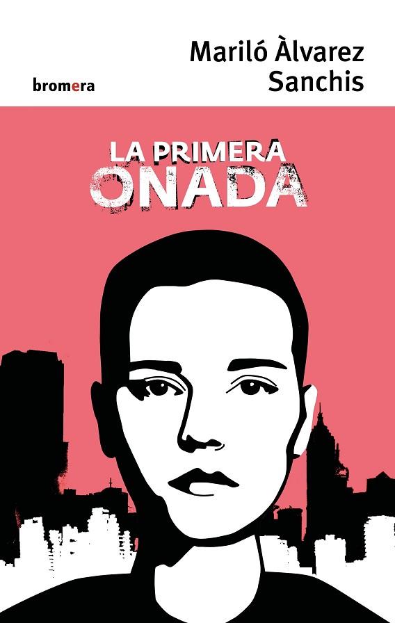 LA PRIMERA ONADA | 9788490268551 | MARILÓ ÀLVAREZ | Llibreria Online de Banyoles | Comprar llibres en català i castellà online