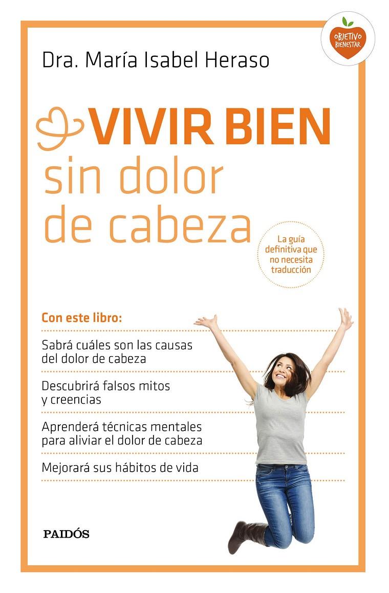 VIVIR BIEN SIN DOLOR DE CABEZA | 9788449331534 | MARÍA ISABEL HERASO, MARÍA ISABEL | Llibreria Online de Banyoles | Comprar llibres en català i castellà online