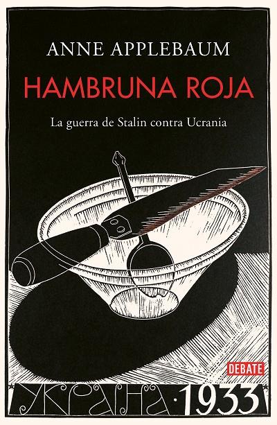HAMBRUNA ROJA | 9788499929026 | APPLEBAUM, ANNE | Llibreria L'Altell - Llibreria Online de Banyoles | Comprar llibres en català i castellà online - Llibreria de Girona