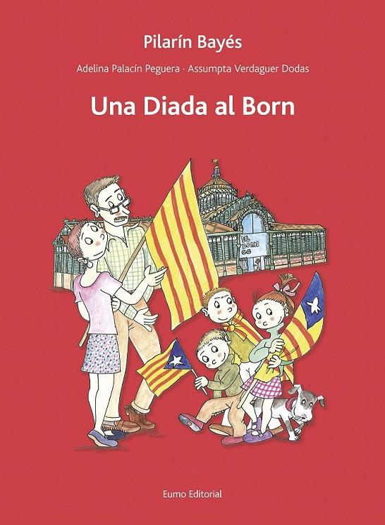 UNA DIADA AL BORN | 9788497665193 | ADELINA PALACÍN/ASSUMPTA VERDAGUER/PILARÍN BAYÉS | Llibreria Online de Banyoles | Comprar llibres en català i castellà online