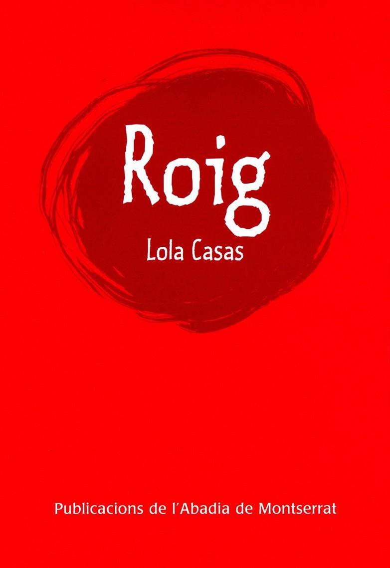 ROIG -PAM- | 9788498830965 | CASAS, LOLA | Llibreria L'Altell - Llibreria Online de Banyoles | Comprar llibres en català i castellà online - Llibreria de Girona