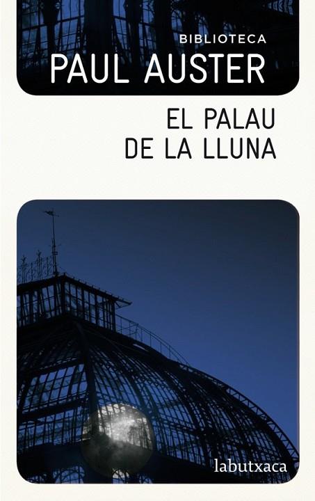 PALAU DE LA LLUNA, EL | 9788499304717 | AUSTER, PAUL | Llibreria Online de Banyoles | Comprar llibres en català i castellà online