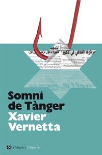 SOMNI DE TANGER | 9788482649085 | VERNETTA, XAVIER | Llibreria Online de Banyoles | Comprar llibres en català i castellà online