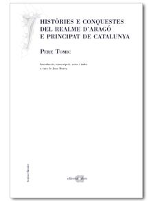 HISTÒRIES E CONQUESTES DEL REALME D'ARAGÓ E PRINCIPAT DE CAT | 9788492542079 | TOMIC, PERE | Llibreria Online de Banyoles | Comprar llibres en català i castellà online