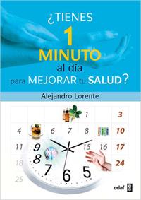 TIENES 1 MINUTO AL DIA PARA MEJORAR TU SALUD? | 9788441427815 | LORENTE, ALEJANDRO | Llibreria Online de Banyoles | Comprar llibres en català i castellà online