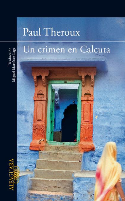 UN CRIMEN EN CALCUTA | 9788420407432 | THEROUX, PAUL | Llibreria L'Altell - Llibreria Online de Banyoles | Comprar llibres en català i castellà online - Llibreria de Girona